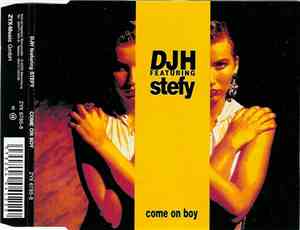DJH Featuring Stefy - Come On Boy