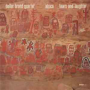 Dollar Brand Quartet - Africa - Tears And Laughter