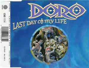 Doro - Last Day Of My Life