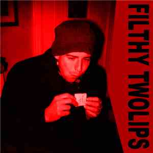 Filthy Twolips -