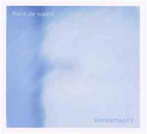 Frans de Waard - Klankschap #3