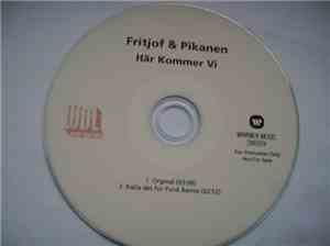 Fritjof & Pikanen - Här Kommer Vi