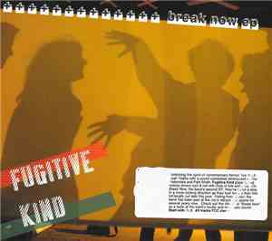 Fugitive Kind  - Break Now EP
