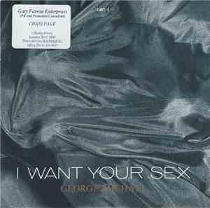 George Michael - I Want Your Sex