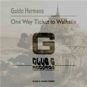 Guido Hermans - One Way Ticket To Walhalla