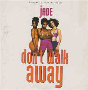 Jade  - Don't Walk Away