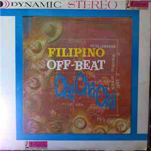 Leopoldo Silos And His Orchestra - Filipino Off-Beat Cha Cha Cha