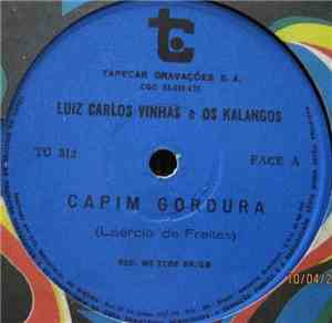 Luiz Carlos Vinhas e Os Kalangos - Capim Gordura