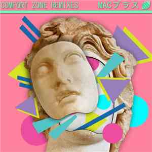 Macプラス - Comfort Zone Remixes: Floral Shoppe