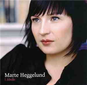 Marte Heggelund - I Abide