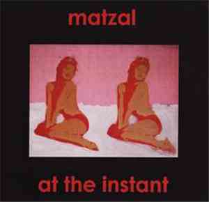 Matzal - At The Instant