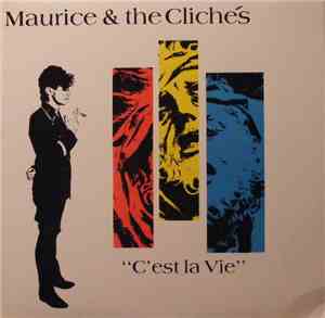 Maurice & The Clichés - C'est La Vie