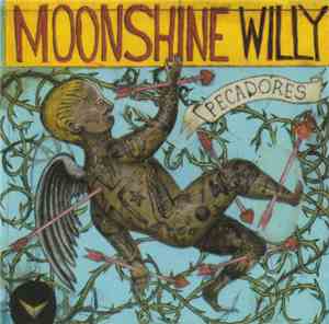 Moonshine Willy - Pecadores