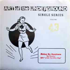 Noise By Numbers - Art Of The Underground Single Series Volume 43