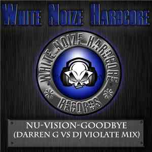 Nu-Vizion - Goodbye (Darren G vs, DJ Violate Mix)