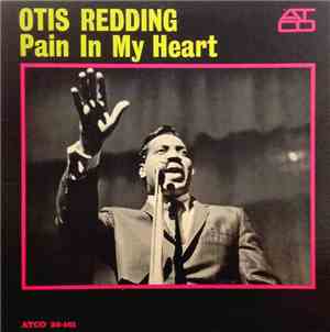Otis Redding - Pain In My Heart