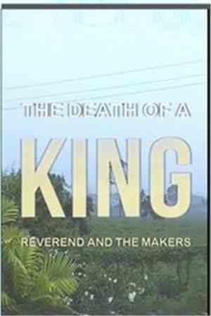 Reverend And The Makers - The Death Of A King
