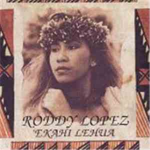 Roddy Lopez - 'Ekahi Lehua