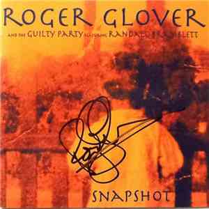 Roger Glover And The Guilty Party Featuring Randall Bramblett - Snapshot