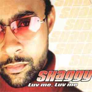 Shaggy - Luv Me, Luv Me