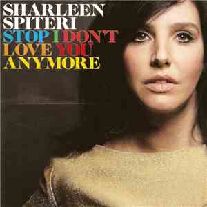 Sharleen Spiteri - Stop, I Don't Love You Anymore