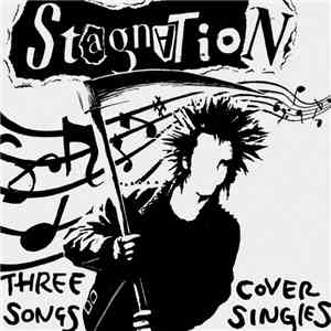 Stagnation - Three Songs Cover Singles