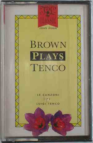 Steven Brown - Brown Plays Tenco