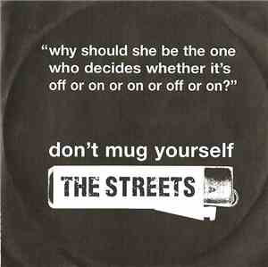 The Streets - Don't Mug Yourself