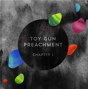 Toy Gun Preachment - Chapter I
