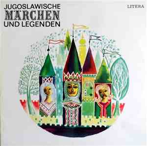 Unknown Artist - Jugoslawische Märchen Und Legenden