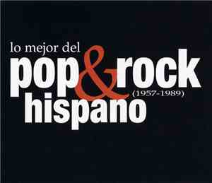 Various - Lo Mejor Del Pop & Rock Hispano (1957-1989)