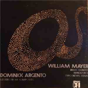 William Mayer / Dominick Argento - Brass Quintet / Miniatures / Two News It ...