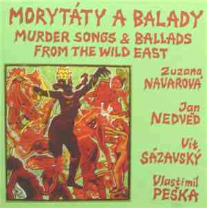 Zuzana Navarová, Vít Sázavský, Jan Nedvěd, Vlastimil Peška - Morytáty A Bal ...