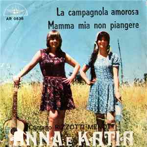 Anna E Katia, Rizzotti Menotti - La Camoagnola Amorosa / Mamma Mia Non Pian ...