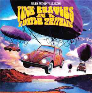 Arjen Anthony Lucassen - Pink Beatles In A Purple Zeppelin