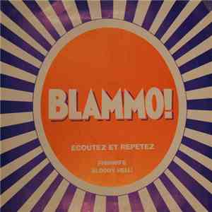 Blammo! - Ecoutez Et Repetez