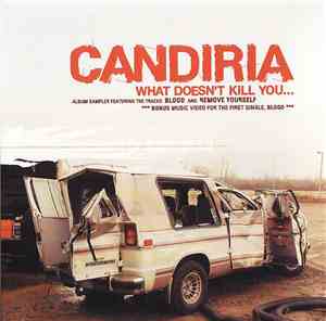 Candiria - What Doesn't Kill You...