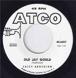 Casey Anderson  - Old Jay Gould
