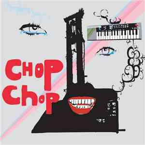 Chop Chop  - Chop Chop