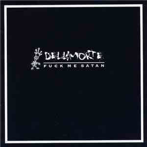 Dellamorte - Fuck Me Satan