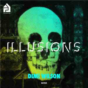 Dimi Wilson - Illusions E.P.