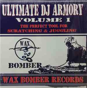 DJ Roughneck - Presents Wax Bomber - Ultimate DJ Armory Volume 1