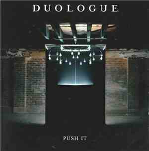 Duologue - Push It