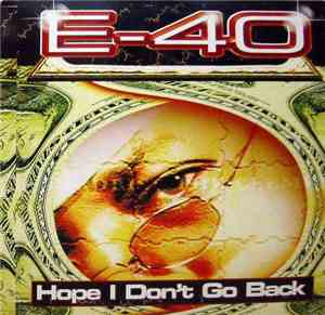 E-40 - Hope I Don't Go Back