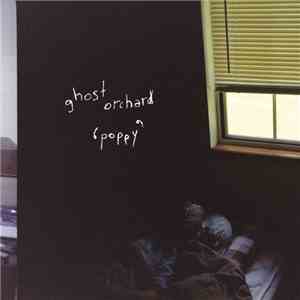 Ghost Orchard - Poppy