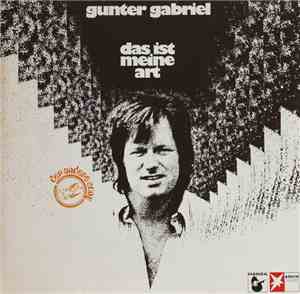 Gunter Gabriel - Das Ist Meine Art