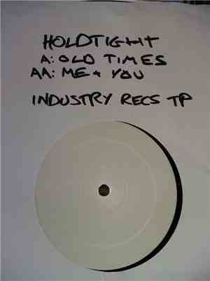 Holdtight - Old Times / Me + You
