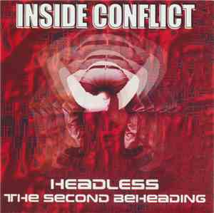 Inside Conflict - Headless - The Second Beheading