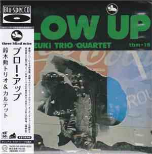 Isao Suzuki Trio / Quartet - Blow Up