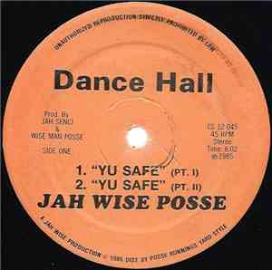 Jah Wise Posse / Ranking Paul - Yu Safe / Burning , New Style & Fashion